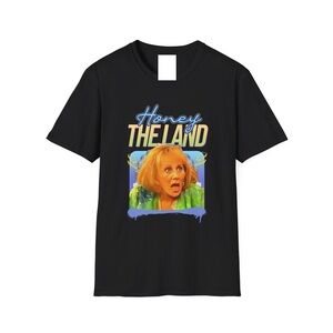 Honey, The Land! Sylvia Browne Unisex T-Shirt